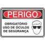 Obrigatório uso de óculos de segurança